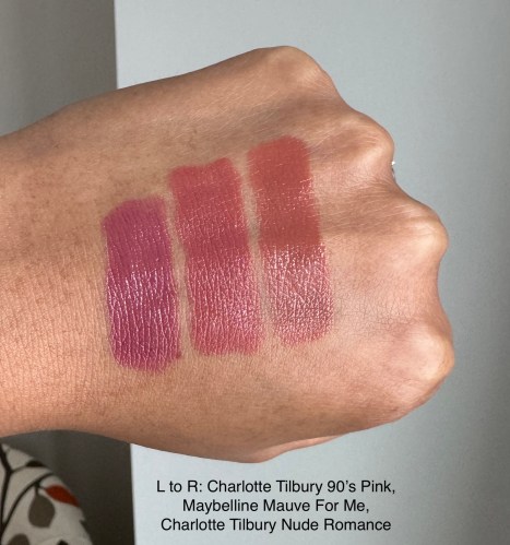 Charlotte Tilbury 90’s Pink, Maybelline Mauve For Me, Charlotte Tilbury Nude Romance Lipstick Swatches Medium Dark Skin