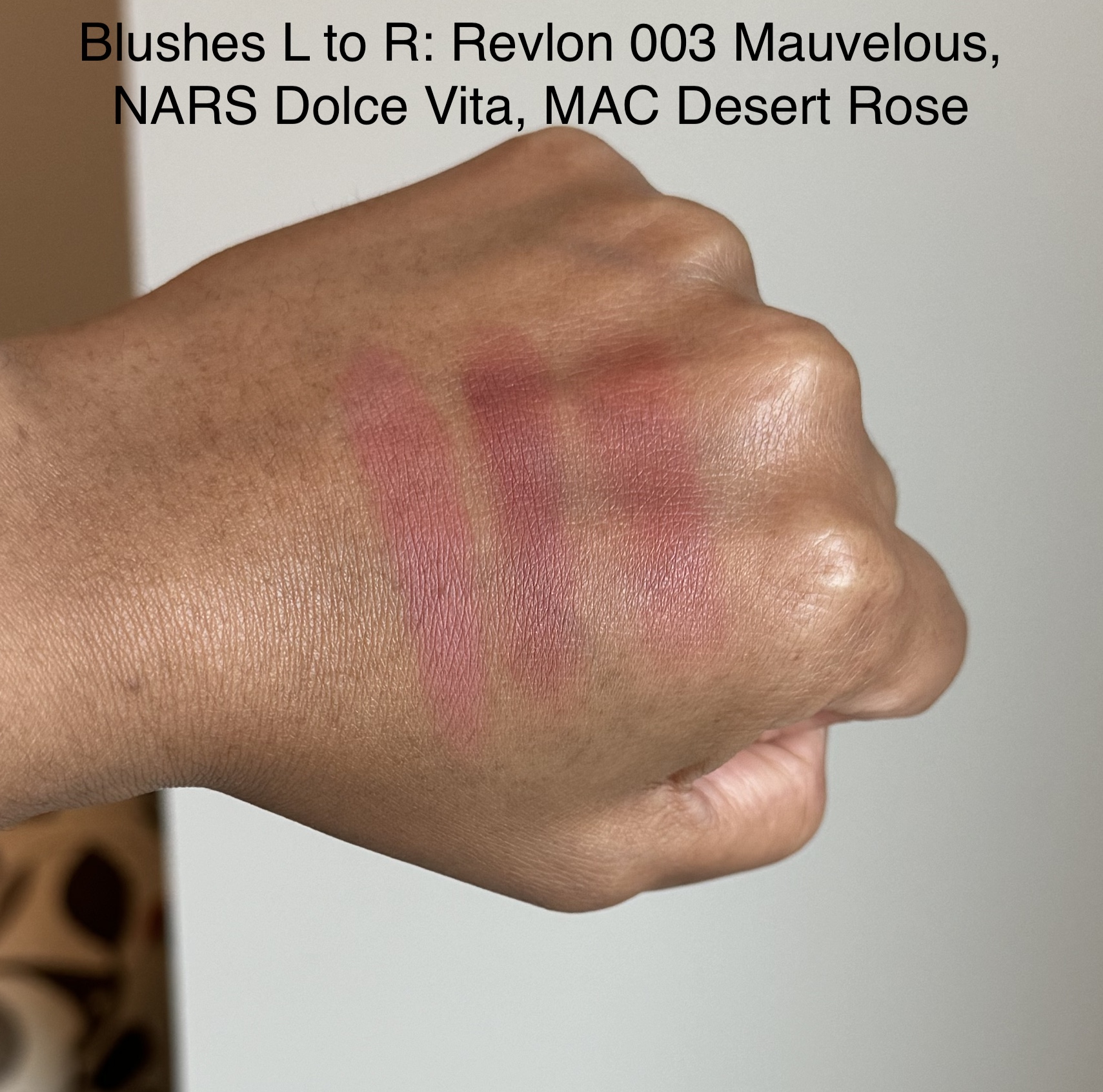 Revlon Powder Blush Mauvelous 003, NARS Dolce Vita, and MAC Desert Rose Swatches Medium Dark Skin