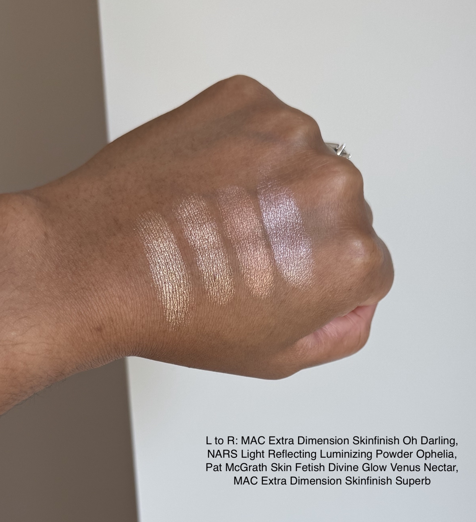 NARS Light Reflecting Luminizing Powder Ophelia, MAC Oh Darling, Pat McGrath Skin Fetish Divine Highlight Venus Nectar, MAC Superb Swatches Medium Dark Skin